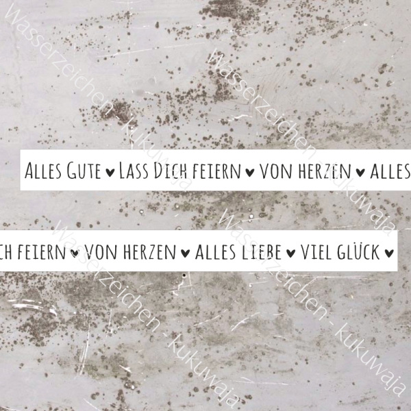 Dekoklebeband / Washitape "Alles Gute, Lass Dich Feiern, Von Herzen, Alles Liebe, Viel Glück" - Weiß_